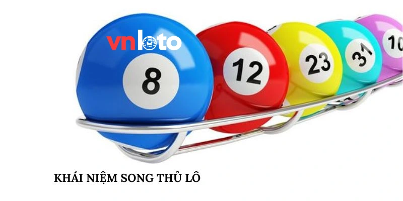 Khái niệm song thủ lô