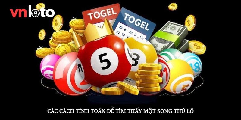 Các cách tính toán để tìm thấy một song thủ lô