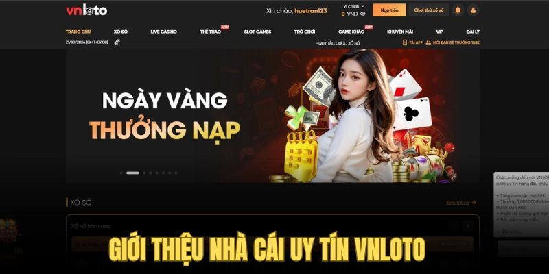 Khám phá về nhà cái danh tiếng Vnloto